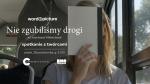 Nie zgubiliśmy drogi - pokaz specjalny i rozmowa z reżyserką