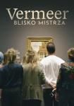Vermeer. Blisko mistrza - pokaz specjalny (MOS)