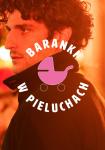 Baranki w pieluchach: Winny czy niewinny