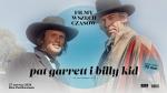 Filmy Wszech Czasw: Pat Garrett i Billy Kid