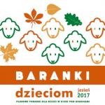 Baranki Dzieciom: Jesie 2017